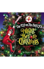 The Elf On The Shelf’s Night Before Christmas