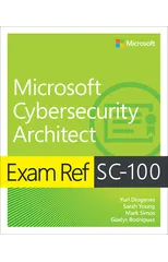 Exam Ref SC-100 Microsoft Cybersecurity Architect
