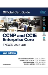 CCNP and CCIE Enterprise Core ENCOR 350-401 Official Cert Guide