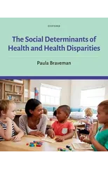 The Social Determinants of Health and Health Disparities
