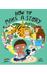 How to Make a Story