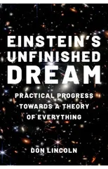 Einstein's Unfinished Dream