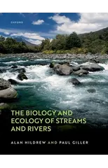 The Biology and Ecology of Streams and Rivers