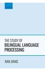 The Study of Bilingual Language Processing