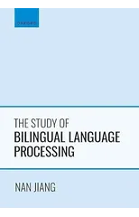 The Study of Bilingual Language Processing