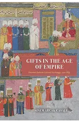 Gifts in the Age of Empire