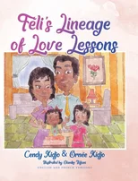 Feli's Lineage of Love Lessons