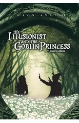 The Illusionist and the Goblin Princess