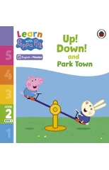 Learn with Peppa Phonics Level 2 Book 4 – Up! Down! and Park Town (Phonics Reader)