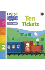 Learn with Peppa Phonics Level 2 Book 8 – Ten Tickets (Phonics Reader)