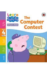 Learn with Peppa Phonics Level 4 Book 5 – The Computer Contest (Phonics Reader)