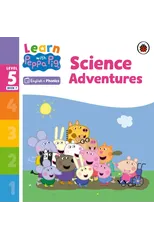 Learn with Peppa Phonics Level 5 Book 7 – Science Adventures (Phonics Reader)