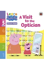 Learn with Peppa Phonics Level 5 Book 11 – A Visit to the Optician (Phonics Reader)