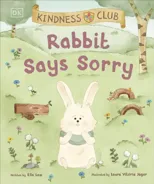 Kindness Club Rabbit Says Sorry