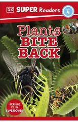 DK Super Readers Level 4 Plants Bite Back