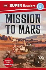 DK Super Readers Level 4 Mission to Mars