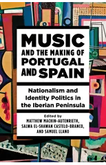 Music and the Making of Portugal and Spain