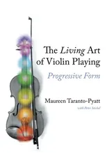 The Living Art of Violin Playing