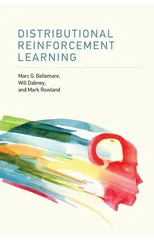 Distributional Reinforcement Learning