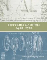 Picturing Machines 1400-1700