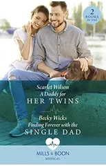 A Daddy For Her Twins / Finding Forever With The Single Dad