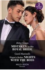 Mistaken As His Royal Bride / Virgin's Stolen Nights With The Boss