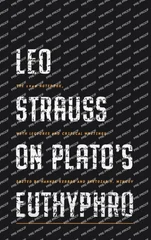 Leo Strauss on Plato’s Euthyphro