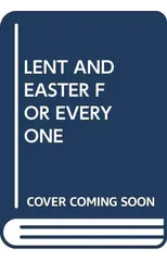 Lent and Easter for Everyone