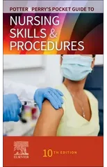 Potter & Perry's Pocket Guide to Nursing Skills & Procedures