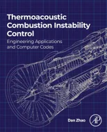 Thermoacoustic Combustion Instability Control