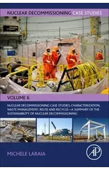 Nuclear Decommissioning Case Studies