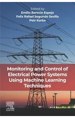 Monitoring and Control of Electrical Power Systems using Machine Learning Techniques