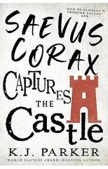 Saevus Corax Captures the Castle