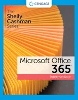 The Shelly Cashman SeriesA® MicrosoftA® 365A® & OfficeA® 2021 Intermediate