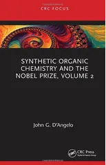 Synthetic Organic Chemistry and the Nobel Prize, Volume 2