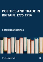 Politics and Trade in Britain, 1776-1914