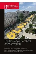The Routledge Handbook of Placemaking