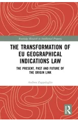 The Transformation of EU Geographical Indications Law