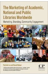 The Marketing of Academic, National and Public Libraries Worldwide