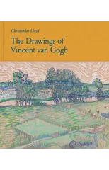 The Drawings of Vincent van Gogh