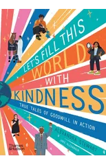Let's fill this world with kindness