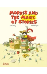 Morris and the Magic of Stories
