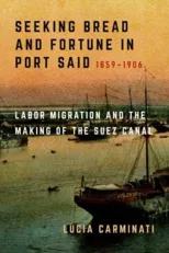 Seeking Bread and Fortune in Port Said