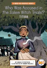 Who Was Accused in the Salem Witch Trials?
