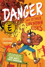 Danger and Other Unknown Risks