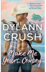 Make Me Yours, Cowboy