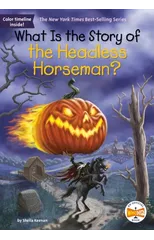What Is the Story of the Headless Horseman?