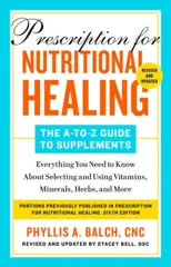 Prescription For Nutritional Healing