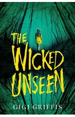 The Wicked Unseen