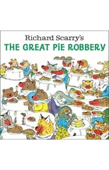 Richard Scarry's The Great Pie Robbery